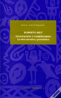 Capa do artigo Roberto Arlt: Innovación Y Compromiso.