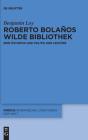 Roberto Bola Os Wilde Bibliothek - Preview