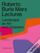 Roberto Burle Marx Lectures