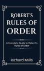 Robert'S Rules Of Order: A Complete Guid - Preview