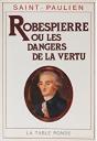 Robespierre Ou Les Dangers De La Vertu - (1789-1799) - Preview