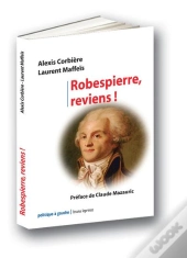 Robespierre Reviens !