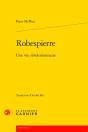 Robespierre : Une Vie Révolutionnaire - Preview