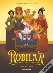 Robilar Ou Le Maistre Chat Tome 2 : Un Ogre À Marier
