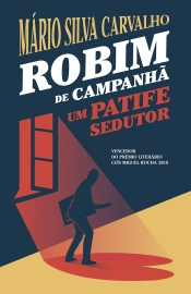 Capa do artigo Robim de Campanhã - um patife sedutor