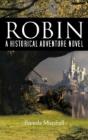 Robin: A Historical Adventure Novel - Preview