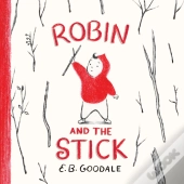 Robin And The Stick