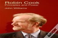 Robin Cook: Principles And Power