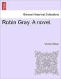 Robin Gray. A Novel. - Preview