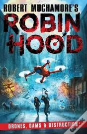 Capa do artigo Robin Hood 4: Drones, Dams & Destruction (Robert Muchamore