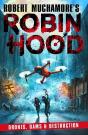 Robin Hood 4: Drones, Dams & Destruction (Robert Muchamore'S Robin Hood) - Preview