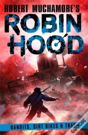 Capa do artigo Robin Hood 6: Bandits, Dirt Bikes & Trash
