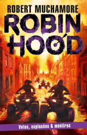 Capa do artigo Robin Hood: Votos, explosões & mentiras