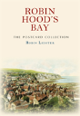 Robin Hood'S Bay The Postcard Collection - Preview