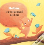 Robin, Le Petit Écureuil Des Bois
