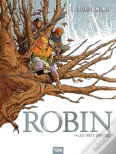 Robin T.1 ; Les Trois Batards