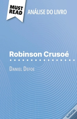 Capa do artigo Robinson Crusoé De Daniel Defoe (Analise Do Livro) : Analise Completa E Resumo Pormenorizado Do Trabalho