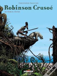 Robinson Crusoé ; Intégrale Tome 1 À Tome 3