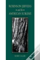 Robinson Jeffers And The American Sublime
