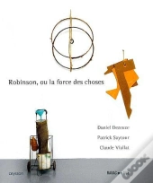 Robinson, Ou La Force Des Choses