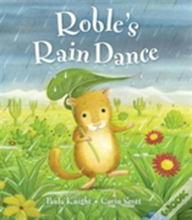 Roble'S Rain Dance