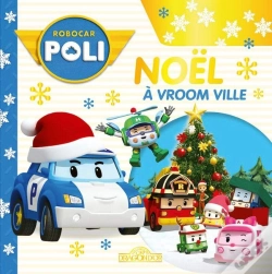 Capa do artigo Robocar Poli : Noël À Vroom Ville