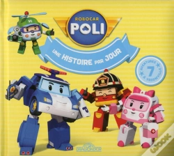 Capa do artigo Robocar Poli - Une Histoire Par Jour - Tome 2