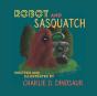 Robot And Sasquatch - Preview