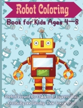Robot Coloring Book For Kids Ages 4 - 8