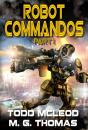 Robot Commandos: The Dragoon War: Ep 1 - Preview