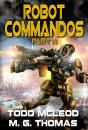 Robot Commandos: The Dragoon War: Ep 2 - Preview