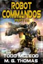 Robot Commandos: The Dragoon War: Ep 3 - Preview
