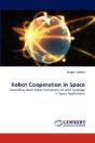 Robot Cooperation In Space - Preview