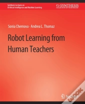 Robot Learning From Human Teachers