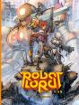 Robot Lord Rising Tome 2 : Spes Ultima Dea - Preview
