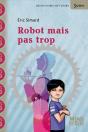 Robot Mais Pas Trop - Preview