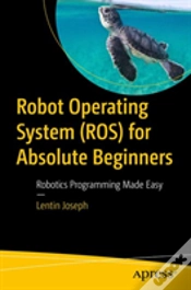 Capa do artigo Robot Operating System (Ros) For Absolute Beginners