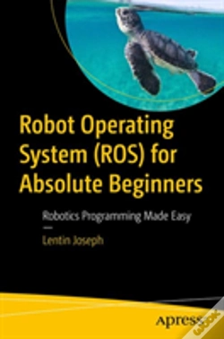Capa do artigo Robot Operating System (Ros) For Absolute Beginners