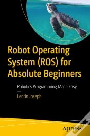 Capa do artigo Robot Operating System (Ros) For Absolute Beginners