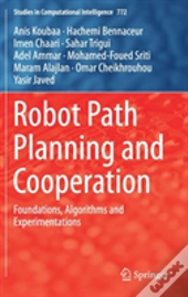 Robot Path Planning And Cooperation