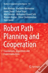 Robot Path Planning And Cooperation