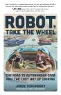 Robot, Take The Wheel - Preview