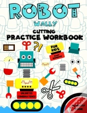 Robot Wally Cutting Practice Workbook For Kids