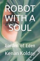 Robot With A Soul