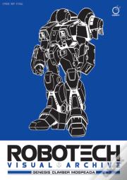 Robotech Visual Archive: Genesis Climber Mospeada
