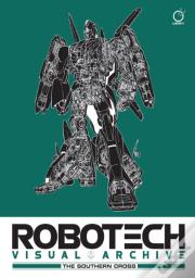 Robotech Visual Archive: The Southern Cross