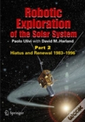 Robotic Exploration Of The Solar System