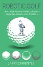Robotic Golf - Preview