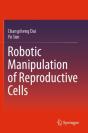 Robotic Manipulation Of Reproductive Cells - Preview