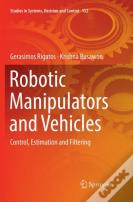 Robotic Manipulators And Vehicles